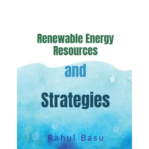 Renewable Energy Resources and Strategies - Paperback