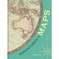 Adventures in Maps - Hardcover