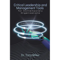 Critical Leadership and Management Tools for Contemporary Organizations - Paperback