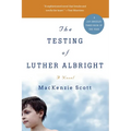 The Testing of Luther Albright - Paperback