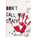 Don't Call Me Crazy - Paperback
