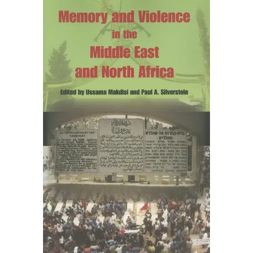 Memory and Violence in the Middle East and North Africa - Paperback