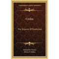 Cycles: The Science Of Prediction - Hardcover