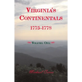 Virginia's Continentals, 1775-1778, Volume One - Paperback