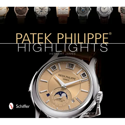 Patek Philippe(r) Highlights - Hardcover