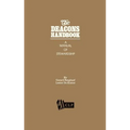 The Deacons Handbook: A Manual of Stewardship - Hardcover