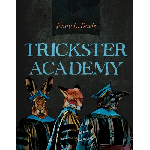 Trickster Academy: Volume 89 - Paperback