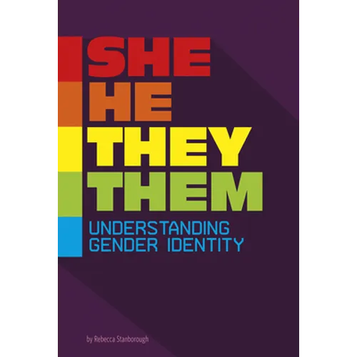 She/He/They/Them: Understanding Gender Identity - Paperback