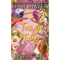Toes up in the Tulips - Hardcover
