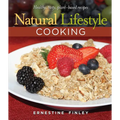 Natural Lifestyle Cooking: Healthy, Tasty Plant-Based Recipes - Spiral