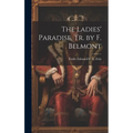 The Ladies' Paradise. Tr. by F. Belmont - Hardcover