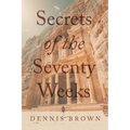 Secrets of the Seventy Weeks - Paperback