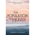 The Population of Heaven: A Biblical Response to the Inclusivist Position on Who Will Be Saved - Paperback