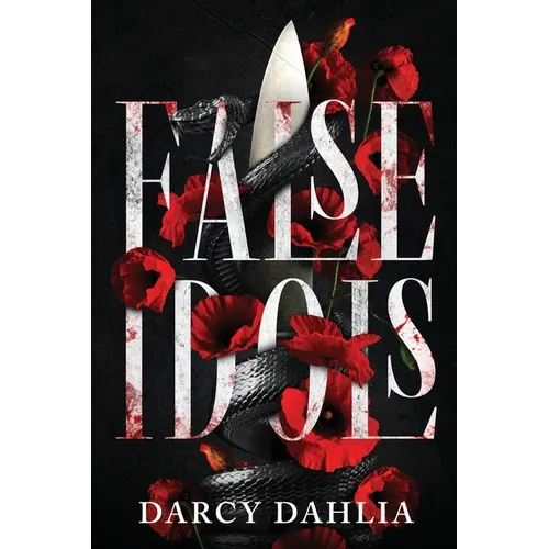 False Idols: A Dark College Romance - Paperback