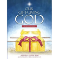Our Gift-Giving God: A Devotional - Hardcover