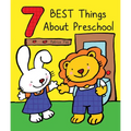 7 Best Things about Preschool - Board Book