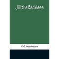 Jill the Reckless - Paperback
