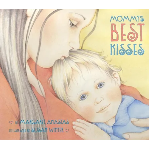 Mommy's Best Kisses - Board Book