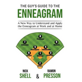 The Guy's Guide to the Enneagram: A New Way to Understand and Apply the Enneagram at Work and at Home - Paperback