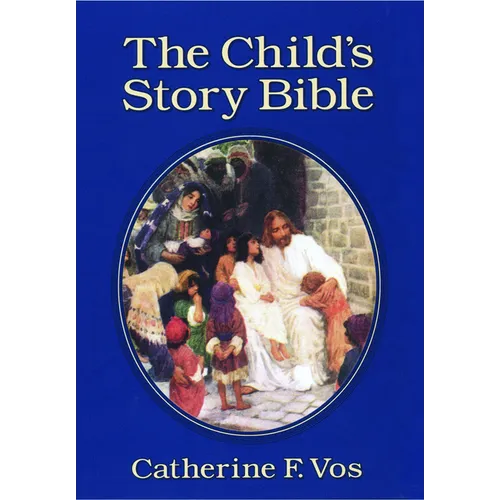 The Child's Story Bible - Hardcover