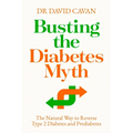 Busting the Diabetes Myth: The Natural Way to Reverse Type 2 Diabetes and Prediabetes - Paperback