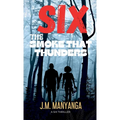 The Smoke That Thunders: A Six Thriller - Paperback