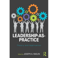 Leadership-As-Practice: Theory and Application - Paperback