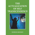 The Actualization of Self Transcendence - Paperback