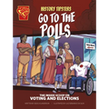 History Tipsters Go to the Polls: The Inside Scoop on Voting and Elections - Paperback