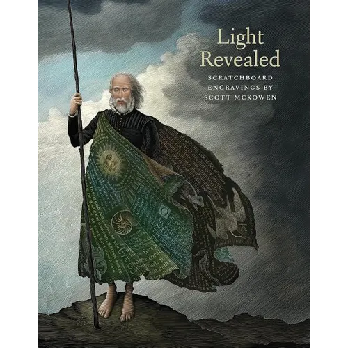 Light Revealed: Scratchboard Engravings by Scott McKowen - Hardcover