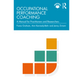 Occupational Performance Coaching: A Manual for Practitioners and Researchers - Paperback