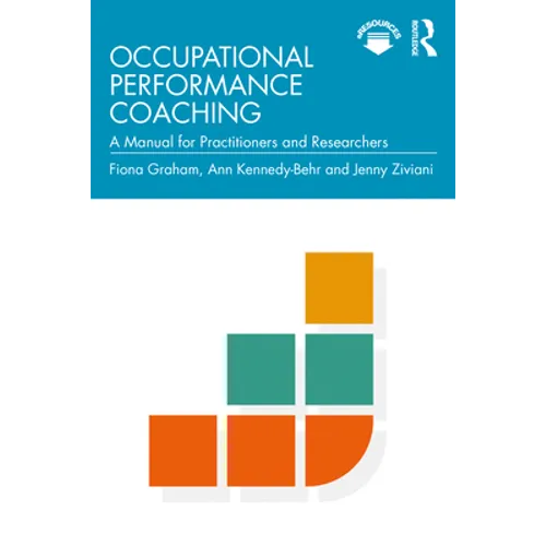Occupational Performance Coaching: A Manual for Practitioners and Researchers - Paperback