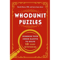 Whodunit Puzzles: Summon Your Inner Sleuth to Solve 10 Cozy Mysteries - Paperback