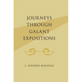 Journeys Through Galant Expositions - Hardcover