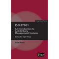 ISO 37001: An Introduction to Anti-Bribery Management Systems - Paperback