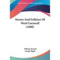 Stories And Folklore Of West Cornwall (1880) - Paperback