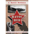 Havoc Red: Surviving the Alaska-Siberia Route, 1943 - Paperback