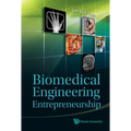 Biomedical Engineering Entrepreneurship - Hardcover
