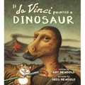 If Da Vinci Painted a Dinosaur - Hardcover