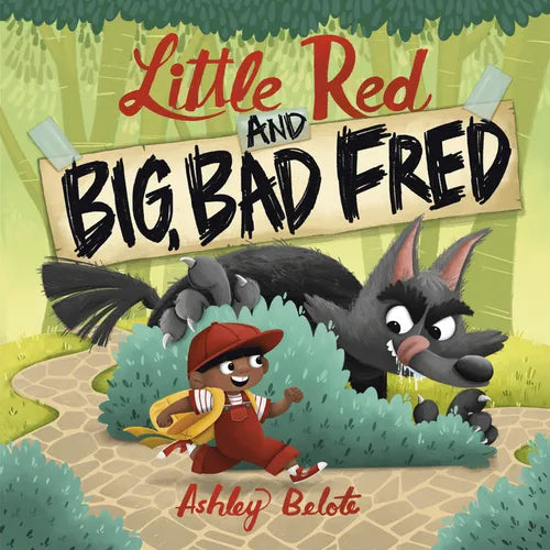 Little Red and Big, Bad Fred - Hardcover