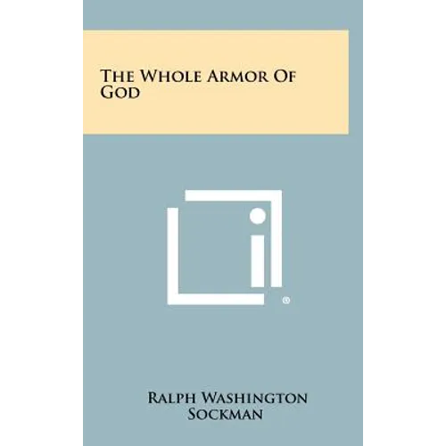 The Whole Armor of God - Hardcover