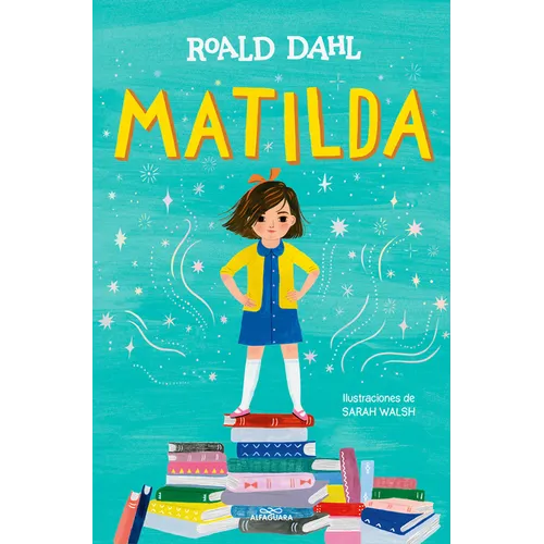 Matilda (Edición Ilustrada) / Matilda (Illustrated Edition) - Hardcover