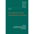 Kant: Groundwork of the Metaphysics of Morals - Hardcover