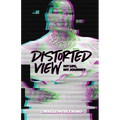 Distorted View: My life. My Journey: My life, - Paperback