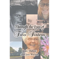 Through the Eyes of Two Sisters - Paperback