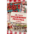 Troy Strawberry Festival: A History - Hardcover