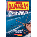 ¿Quién Ganará? Ballena Azul vs. Mosquito (Who Would Win? Blue Whale vs. Mosquito) - Paperback