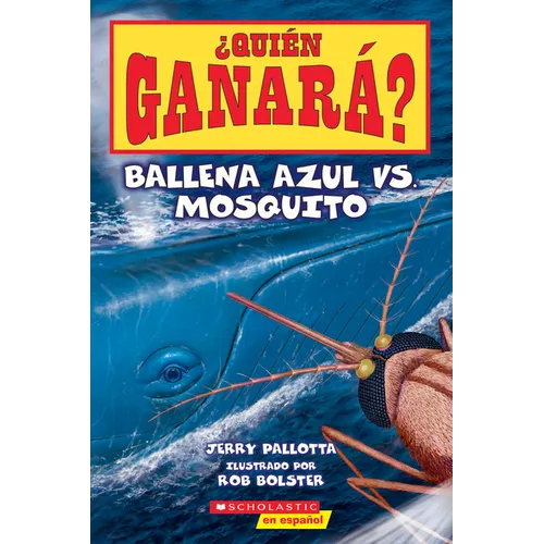 ¿Quién Ganará? Ballena Azul vs. Mosquito (Who Would Win? Blue Whale vs. Mosquito) - Paperback