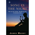 Song in the Night: God can heal disease. And He can heal the wounded heart. - Paperback