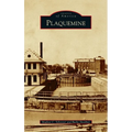 Plaquemine - Hardcover